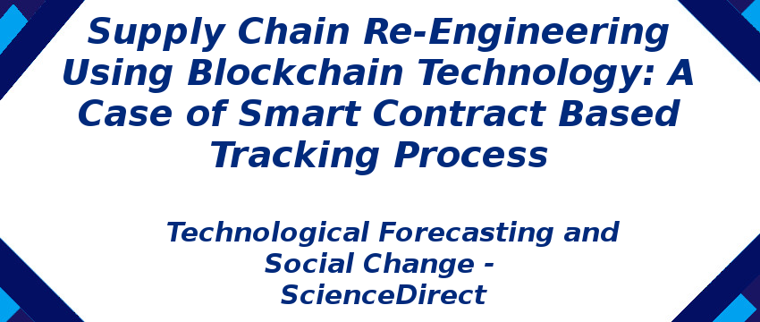 supply-chain-re-engineering-using-blockchain-technology-a-case-of-smart-contract.png