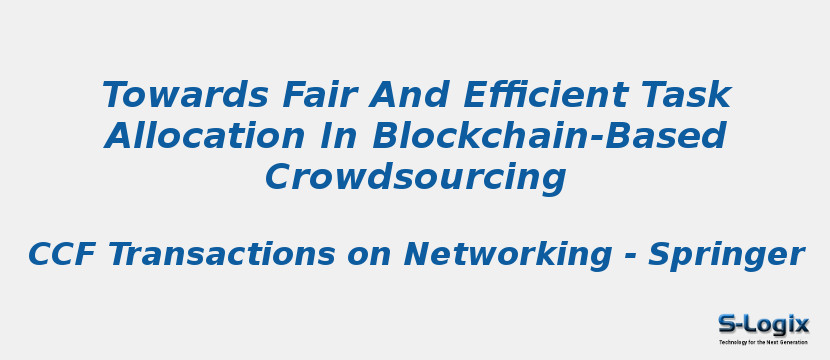 Towards Fair And Efficient Task Allocation In Blockchain-Based Crowdsourcing