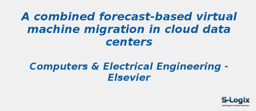 A combined forecast-based virtual machine migration in cloud data centers
