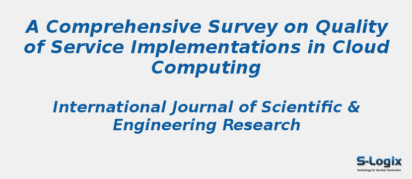A Comprehensive Survey on Quality of Service Implementations in Cloud Computing