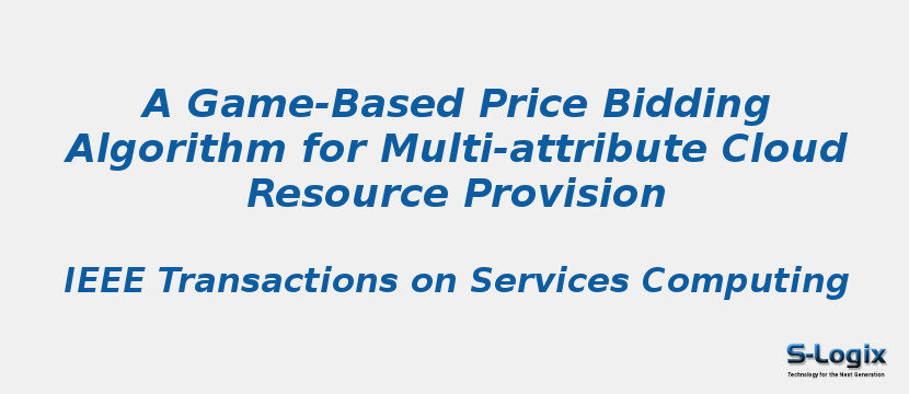 A Game-Based Price Bidding Algorithm for Multi-attribute Cloud Resource Provision