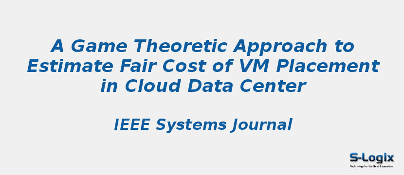 A Game Theoretic Approach to Estimate Fair Cost of VM Placement in Cloud Data Center
