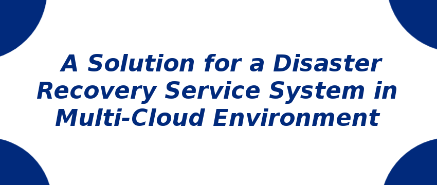 a-solution-for-a-disaster-recovery-service-system.png