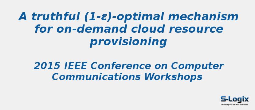 A truthful (1-ε)-optimal mechanism for on-demand cloud resource provisioning