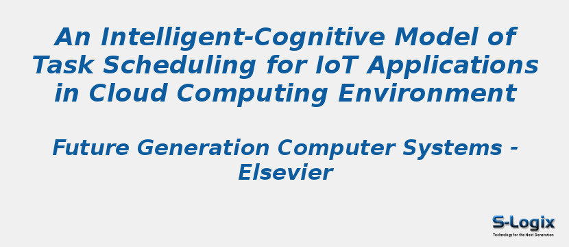 An Intelligent-Cognitive Model of Task Scheduling for IoT Applications in Cloud Computing Environment