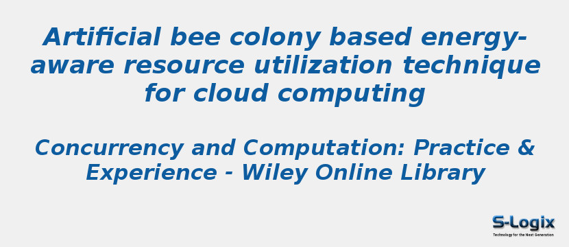 Artificial bee colony based energy-aware resource utilization technique for cloud computing