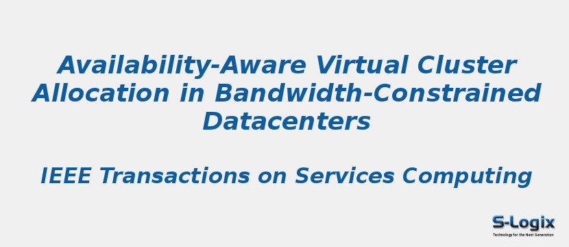 Availability-Aware Virtual Cluster Allocation in Bandwidth-Constrained Datacenters
