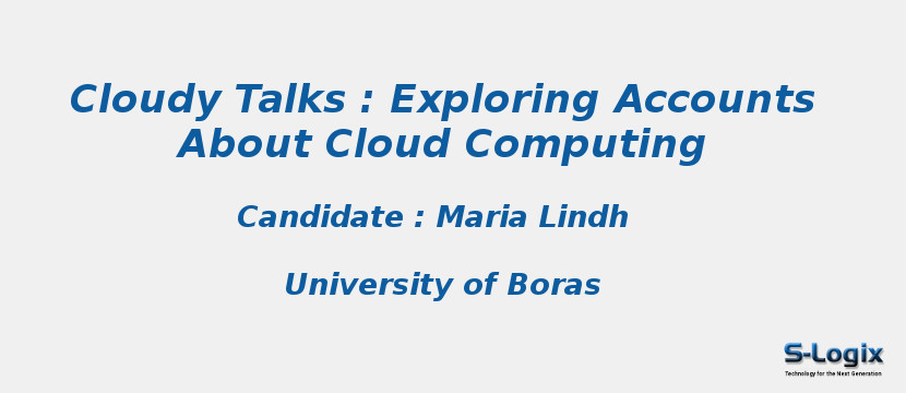 Cloudy Talks : Exploring Accounts About Cloud Computing Cloudy Talks : Exploring Accounts About Cloud Computing