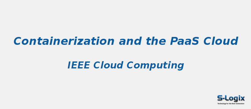 Containerization and the PaaS Cloud