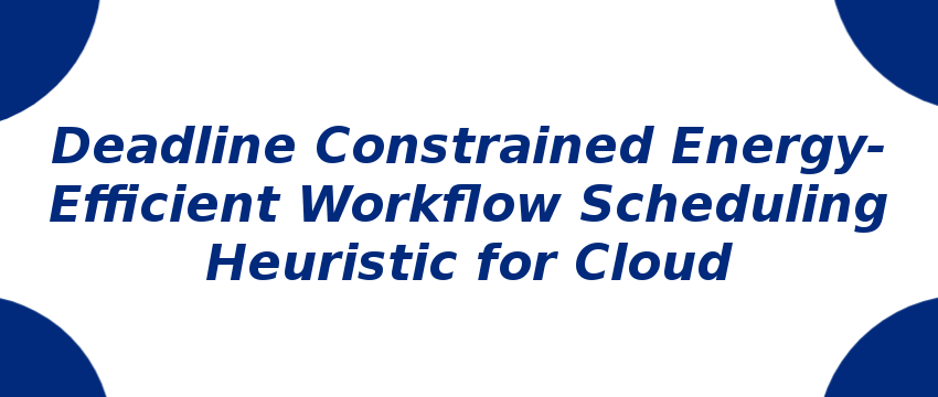 deadline-constrained-energy-efficient-workflow-scheduling.png