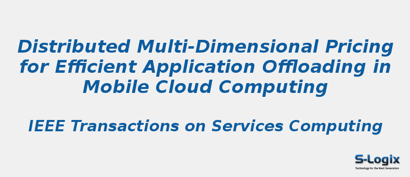 Distributed Multi-Dimensional Pricing for Efficient Application Offloading in Mobile Cloud Computing