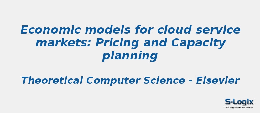 Economic models for cloud service markets: Pricing and Capacity planning