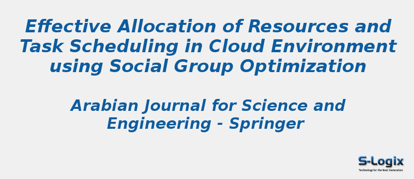Effective Allocation of Resources and Task Scheduling in Cloud Environment using Social Group Optimization