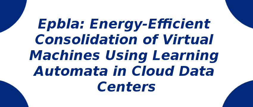 epbla-energy-efficient-consolidation-of-virtual-machines.png