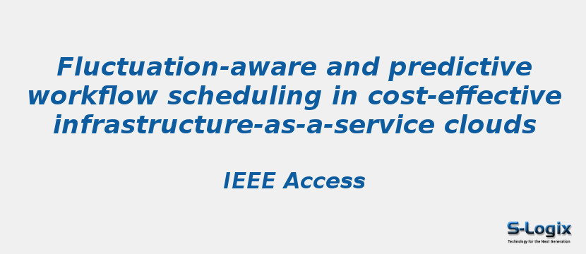 Fluctuation-aware and predictive workflow scheduling in cost-effective infrastructure-as-a-service clouds