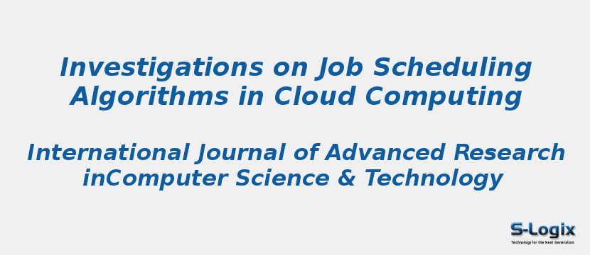 Investigations on Job Scheduling Algorithms in Cloud Computing