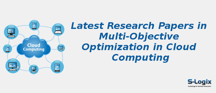 Latest Research Papers in Multi-Objective Optimization in Cloud Computing