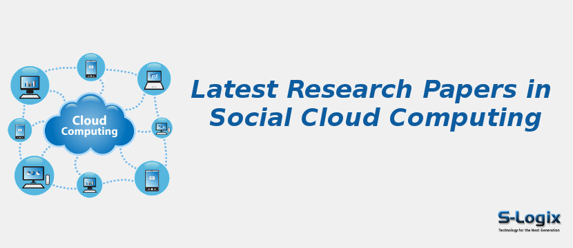 Latest Research Papers in Social Cloud Computing