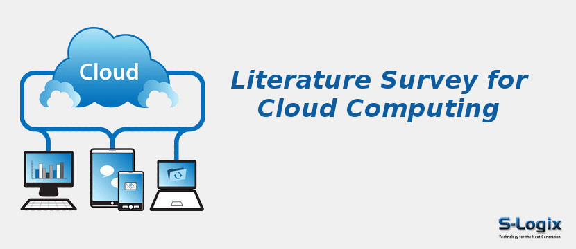 Literature Survey for Cloud Computing | S-Logix