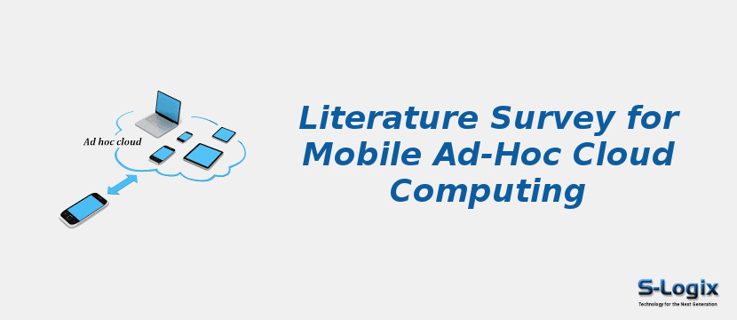 Literature Survey for Mobile Ad-Hoc Cloud Computing