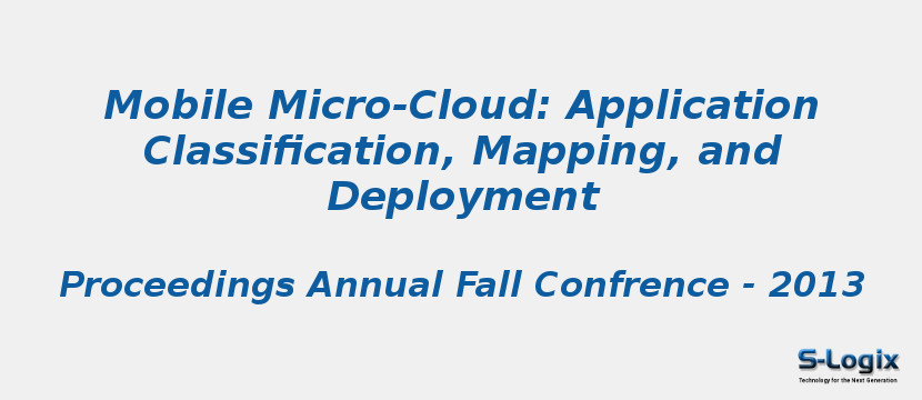 Mobile Micro-Cloud: Application Classification, Mapping, and Deployment