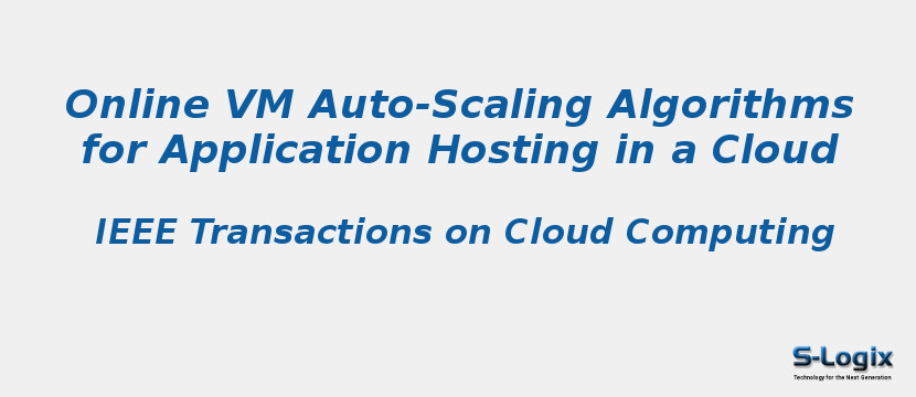Online VM Auto-Scaling Algorithms for Application Hosting in a Cloud