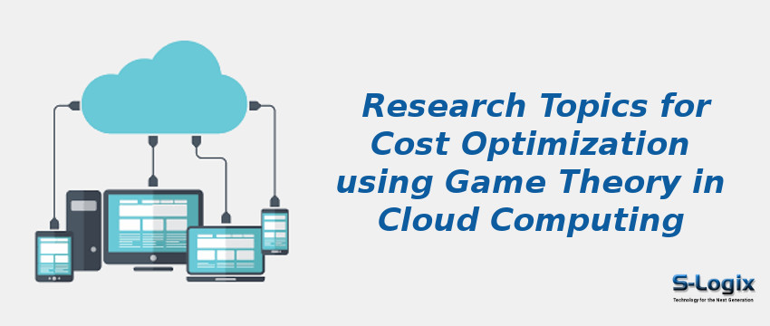 Cost Optimization using Game Theory in Cloud Computing Cost Optimization using Game Theory in Cloud Computing