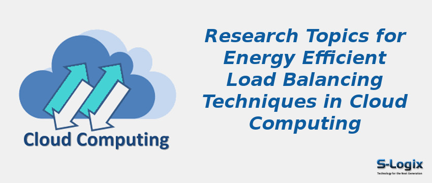 Energy Efficient Load Balancing Techniques in Cloud Computing