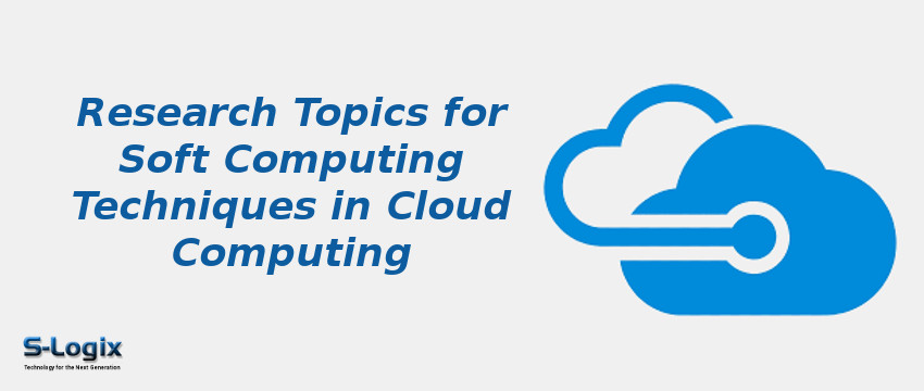 Soft Computing Techniques in Cloud Computing