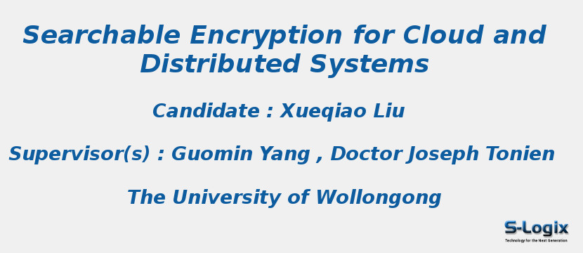 Searchable Encryption for Cloud and Distributed Systems