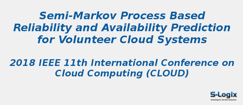 Semi-Markov Process Based Reliability and Availability Prediction for Volunteer Cloud Systems
