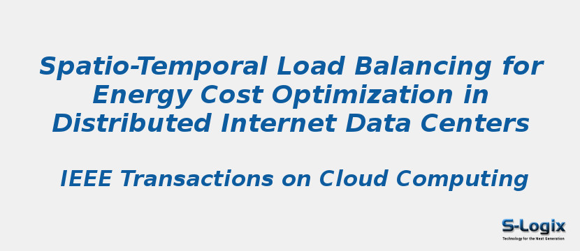 Spatio-Temporal Load Balancing for Energy Cost Optimization in Distributed Internet Data Centers