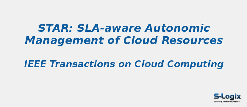 STAR: SLA-aware Autonomic Management of Cloud Resources