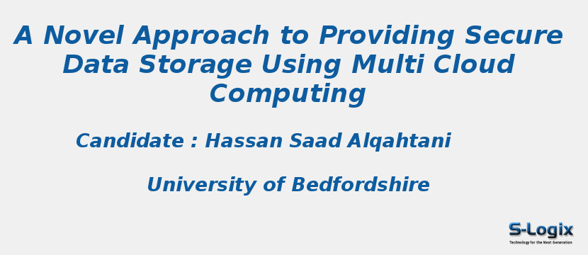 A Novel Approach to Providing Secure Data Storage Using Multi Cloud Computing