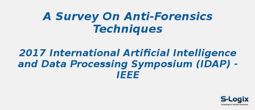 A Survey On Anti-Forensics Techniques