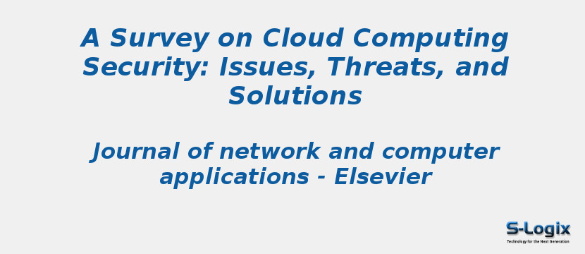 A Survey on Cloud Computing Security: Issues, Threats, and Solutions