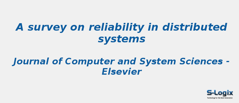 A survey on reliability in distributed systems