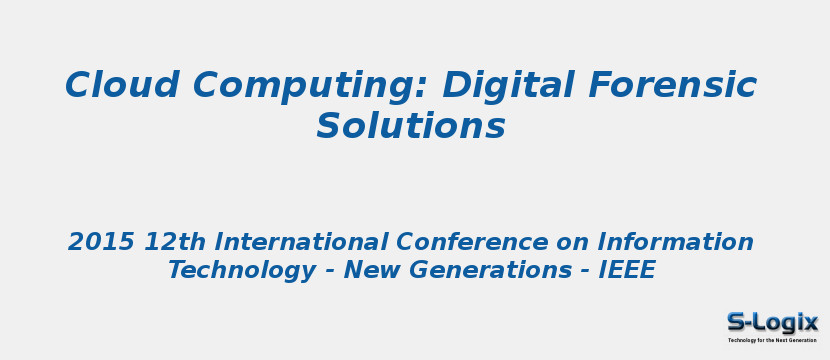 Cloud Computing: Digital Forensic Solutions
