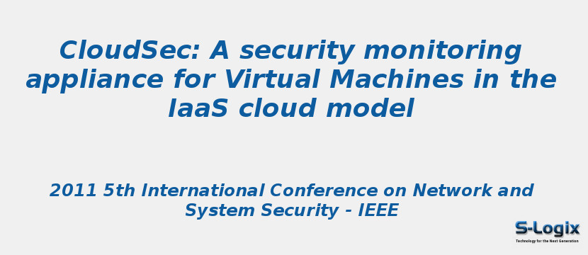 CloudSec: A security monitoring appliance for Virtual Machines in the IaaS cloud model