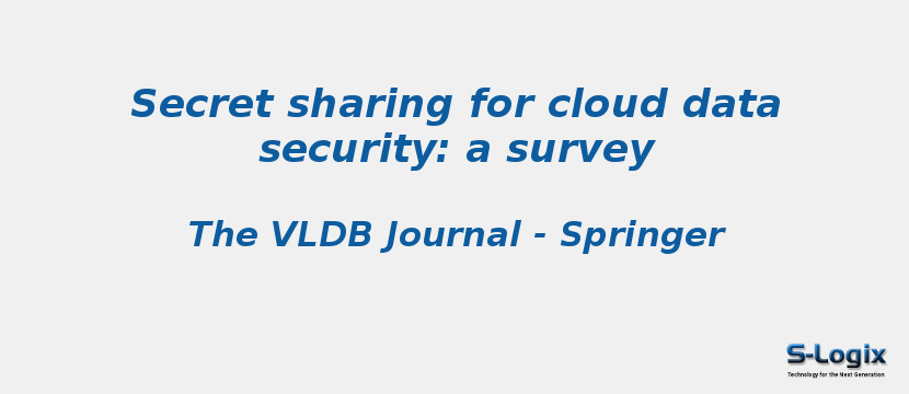 Secret sharing for cloud data security: a survey