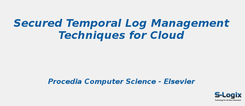 Secured Temporal Log Management Techniques for Cloud