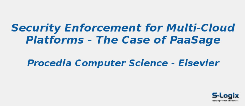 Security Enforcement for Multi-Cloud Platforms - The Case of PaaSage
