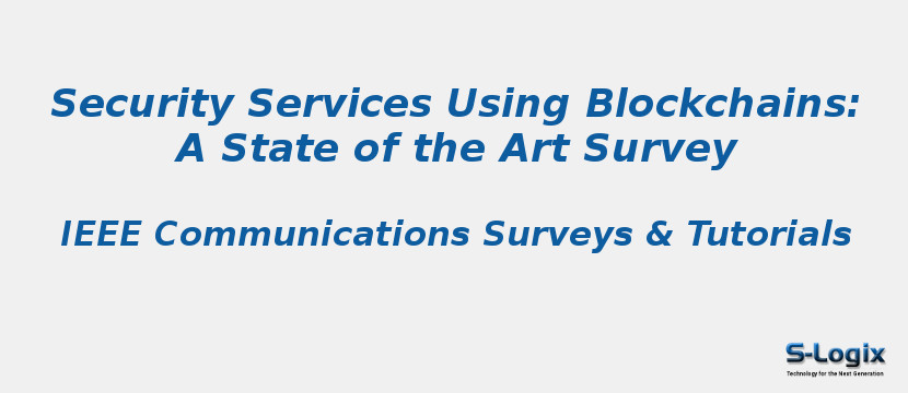 Security Services Using Blockchains: A State of the Art Survey