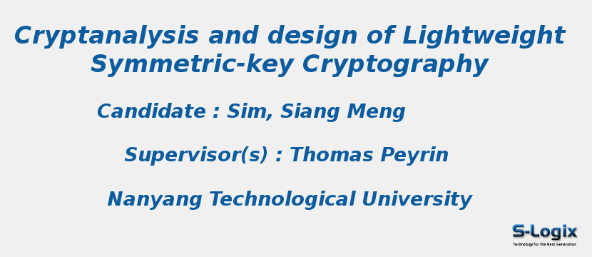 Cryptanalysis and design of Lightweight Symmetric‑key Cryptography