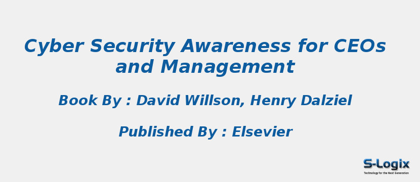 Cyber Security Awareness for CEOs and Management
