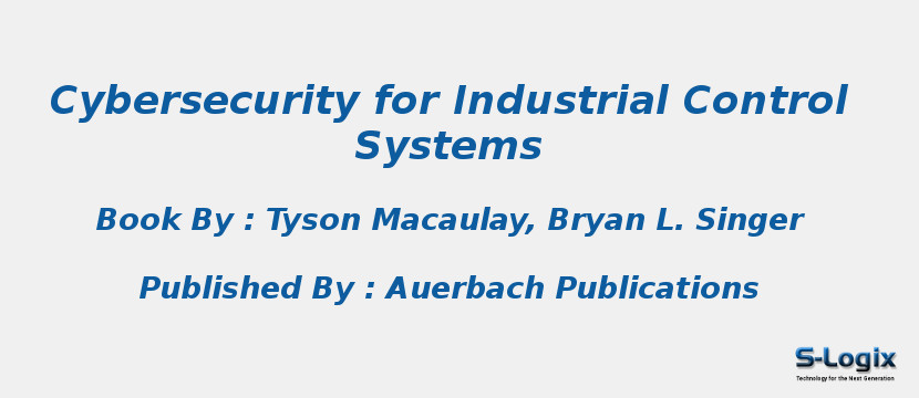 Cybersecurity for Industrial Control Systems