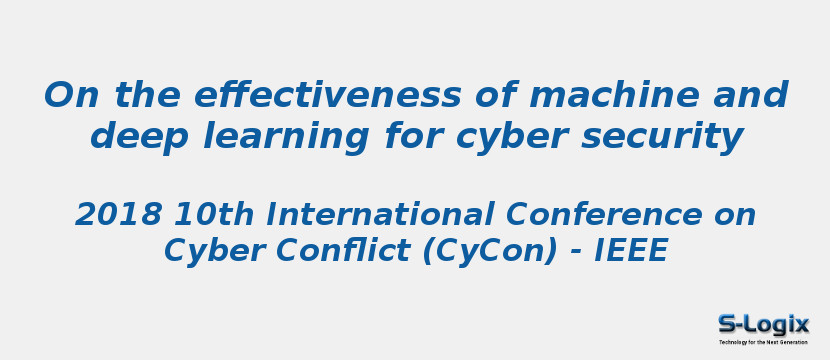 On the effectiveness of machine and deep learning for cyber security