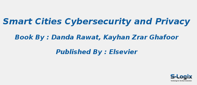 Smart Cities Cybersecurity and Privacy