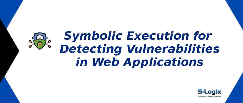 symbolic-execution-for-detecting-vulnerabilities-in-web-applications.png