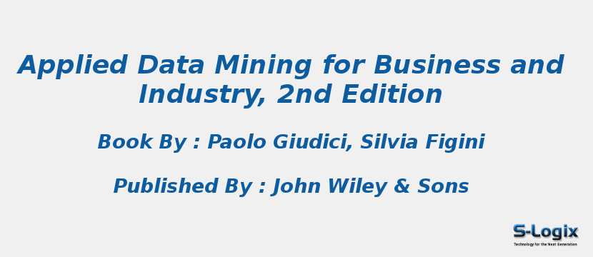 Applied Data Mining for Business and Industry, 2nd Edition